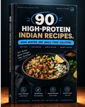 90 High-Protein Indian Recipes